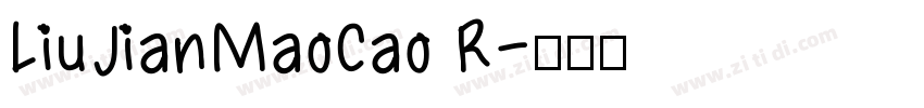 LiuJianMaoCao R字体转换